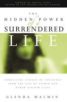 The Hidden Power of a Surrendered Life (Paperback)