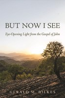 But Now I See (Paperback)