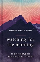 Watching for the Morning (Hardback)
