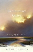 Reclaiming Quiet (Paperback)