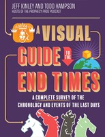 Visual Guide to the End Times, A (Hard Cover)