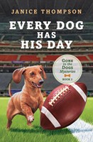 Every Dog Has His Day (Paperback)