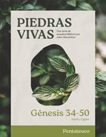 Piedras Vivas: Génesis 34-50 - Estudio Bíblico (Paperback)