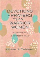 Devotions And Prayers For Warrior Women (Paperback)