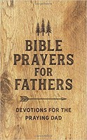Bible Prayers For Fathers (Paperback)