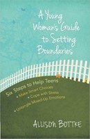 Young Woman's Guide To Setting Boundaries, A