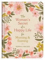 The Woman'S Secret Of A Happy Life For Morning & Evening (Hardback)