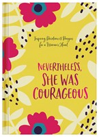 Nevertheless, She Was Courageous (Hardback)
