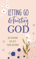 Letting Go And Trusting God (Paperback)