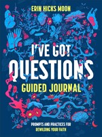 I've Got Questions Guided Journal (Paperback)