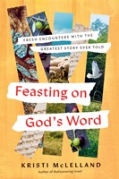 Feasting on God's Word (Hard Cover)