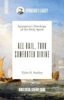 All Hail, Thou Comforter Divine (Paperback)