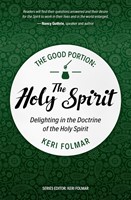 The Good Portion – Holy Spirit (Paperback)