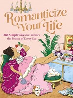 Romanticize Your Life (Paperback)