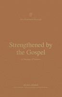 Strengthened by the Gospel (Paperback)