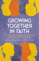 Growing Together in Faith (Paperback)