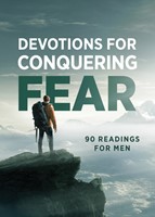 Devotions For Conquering Fear (Paperback)
