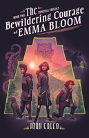 The Bewildering Courage of Emma Bloom (Paperback)