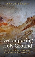 Decomposing Holy Ground (Paperback)
