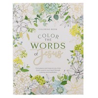 Color The Words Of Jesus Colouring Book (Paperback)