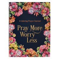 Pray More Worry Less Colouring Prayer Journal (Paperback)
