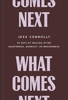 What Comes Next (Hard Cover)