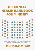 The Mental Health Handbook for Ministry (Paperback)