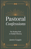 Pastoral Confessions (Hard Cover)