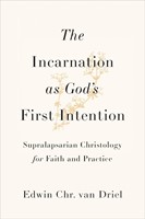 The Incarnation as God's First Intention (Paperback)