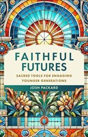 Faithful Futures (Paperback)