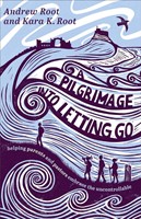 Pilgrimage into Letting Go, A (Paperback)
