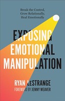 Exposing Emotional Manipulation (Paperback)