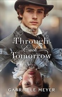 Through Each Tomorrow (Paperback)