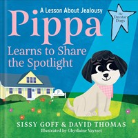 Pippa Learns to Share the Spotlight (Hard Cover)