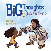 Big Thoughts For Little Thinkers: Heaven (Casebound)