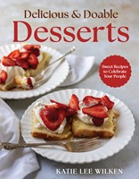 Delicious and Doable Desserts (Hard Cover)