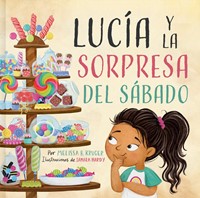Lucía y La Sorpresa Del Sábado (Hard Cover)