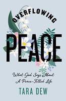 Overflowing Peace (Paperback)