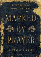 Marked By Prayer (Paperback)