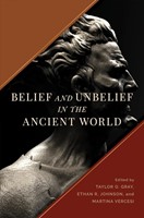 Belief and Unbelief in the Ancient World (Hard Cover)
