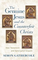 The Genuine Jesus and the Counterfeit Christs (Paperback)