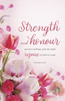 Mother's Day Bulletin: Strength and Honour (Pack of 100) (Bulletin)