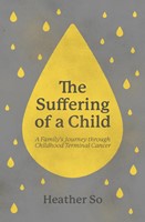 The Suffering of a Child (Paperback)