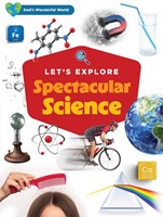 Let's Explore Spectacular Science (Hard Cover)