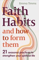 Faith Habits and How to Form Them (Paperback)