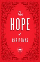 The Hope of Christmas (25-Pack) (Pamphlet)