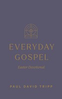 Everyday Gospel Easter Devotional (Paperback)