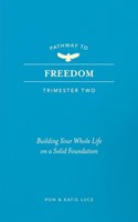 Pathway to Freedom: Trimester Two (Paperback)