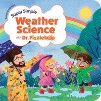 Super Simple Weather Science with Dr. Fizzlebop (Board Book)