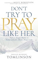 Don't Try to Pray Like Her (Paperback)